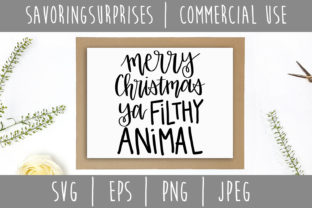 Merry Christmas Ya Filthy Animal Hand Lettered for Crafts